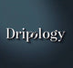 Dripology